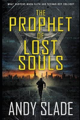 The Prophet of Lost Souls - Andy Slade - cover