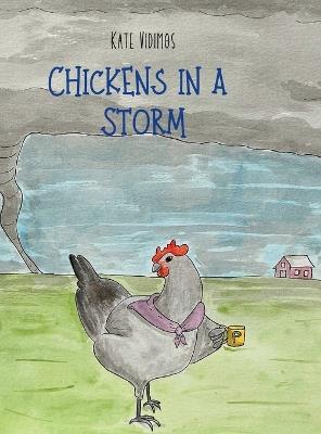 Chickens in a Storm - Kate Vidimos - cover