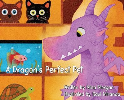 A Dragon's Perfect Pet - Nina Morgan - cover