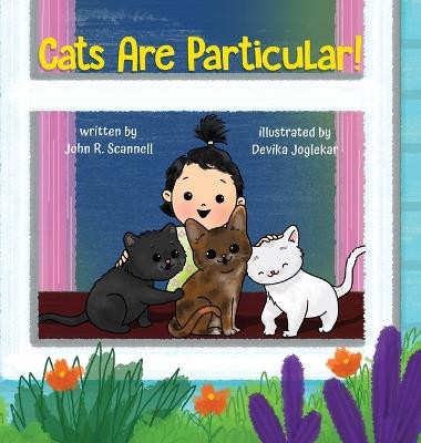 Cats Are Particular! - John R Scannell - cover