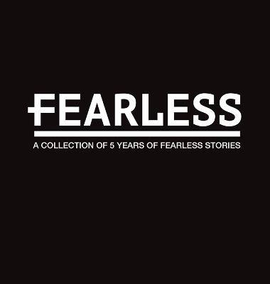Fearless: A Collection of 5 Years of Fearless Stories - Business Publications Corporation - cover