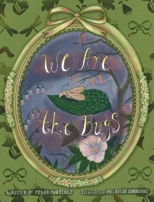 We Are the Bugs - Megan Martinez - cover