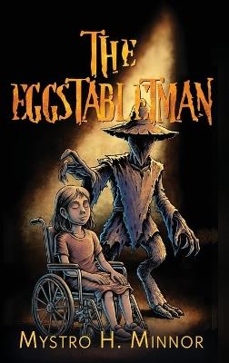 The Eggstabletman - Mystro H Minnor - cover