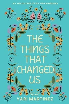 The Things That Changed Us - Yari Martinez - cover