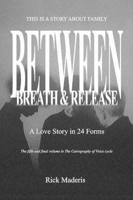 Between Breath & Release - Rick Maderis - cover