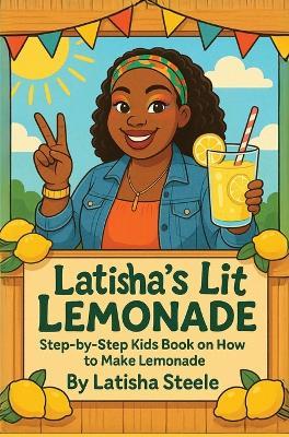Latisha's Lit Lemonade - Latisha Steele - cover