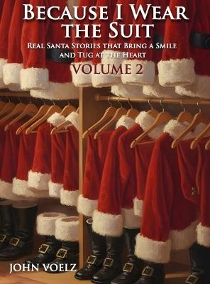 Because I Wear the Suit: Volume 2 - John Voelz - cover