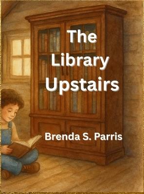 The Library Upstairs - Brenda S Parris - cover