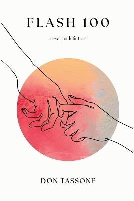 Flash 100: New Quick Fiction - Don Tassone - cover