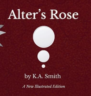 Alter's Rose - K A Smith - cover