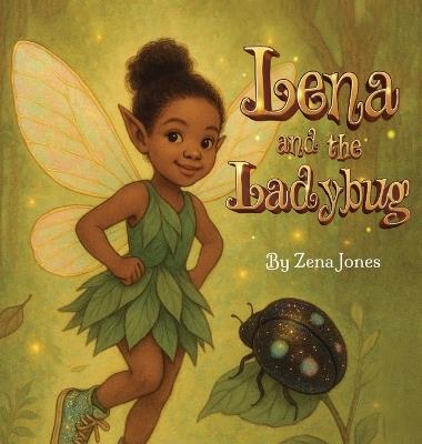 Lena and The Ladybug - Zena Jones - cover