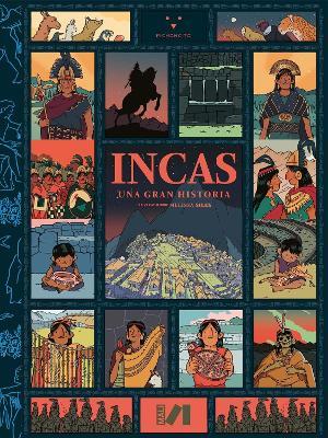 Incas: Una gran historia / Incas: A Great History - Cecilia Pardo,Julio Rucabado,Patricia Villanueva - cover