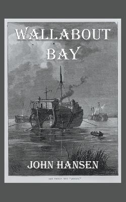 Wallabout Bay - John D Hansen - cover