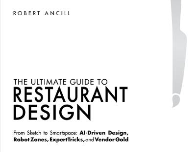 The Ultimate Guide to Restaurant Design - Robert Ancill - cover