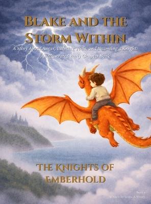 Blake and the Storm Within: A Story About Anger, Calming Tools, and Becoming a Knight - Sonya A Henry - cover