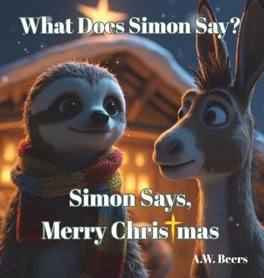 What Does Simon Say? Simon Says, Merry Christmas - A W Beers - cover