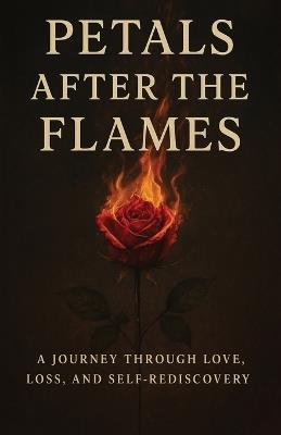 Patels After the Flames: A Journey Through Love, Loss, and Self-Rediscovery - Malisa Dever-Cabezas - cover
