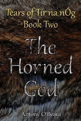 The Horned God - Antony O'Beara - cover