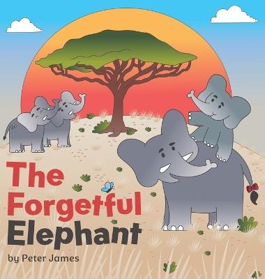 The Forgetful Elephant - Peter Murray - cover