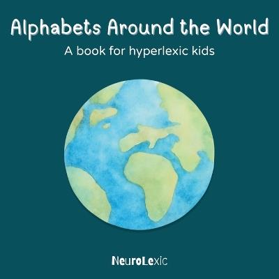 Alphabets Around The World: A book for hyperlexic kids - cover