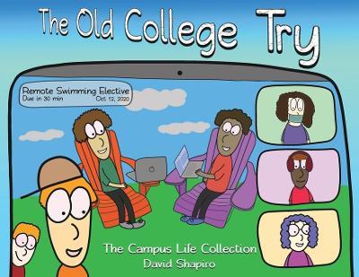 The Old College Try: The Campus Life Collection - David Shapiro - cover