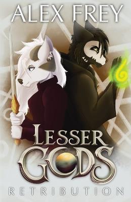 Lesser Gods: Retribution - Alex A Frey - cover