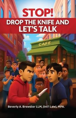 STOP! Drop the Knife and Let's Talk - Beverly Brewster - cover