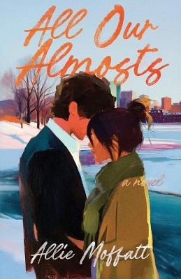 All Our Almosts - Allie Moffatt - cover