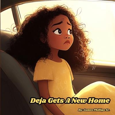 Deja Gets a New Home - James Phillips - cover