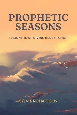 Prophetic Seasons - Sylvia Richardson - cover