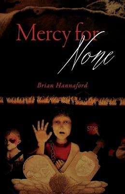 Mercy for None - Brian K Hannaford - cover