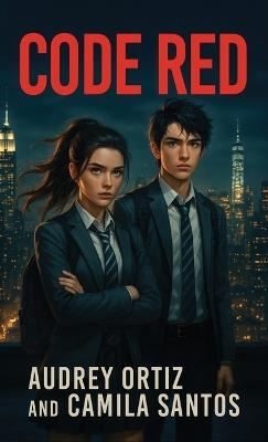 Code Red - Audrey Ortiz,Camila Santos - cover