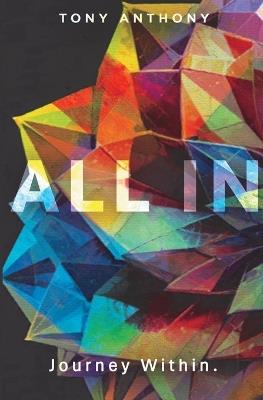 ALL IN Journey Within. - Tony Anthony - cover