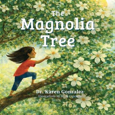 The Magnolia Tree - Karen Gonzalez - cover