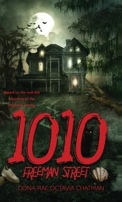 1010 Freeman street - Dona Rae Chatman - cover