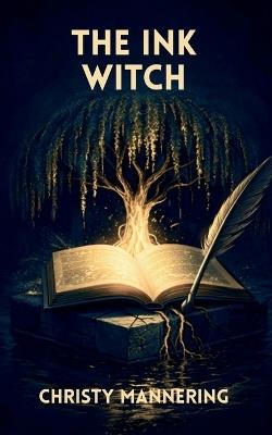 The Ink Witch - Christy Mannering - cover