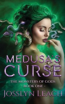 Medusa's Curse - Josslyn Leach - cover