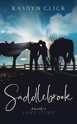 Saddlebrook: Equestrian Romance Novel - Kasdyn Click - cover