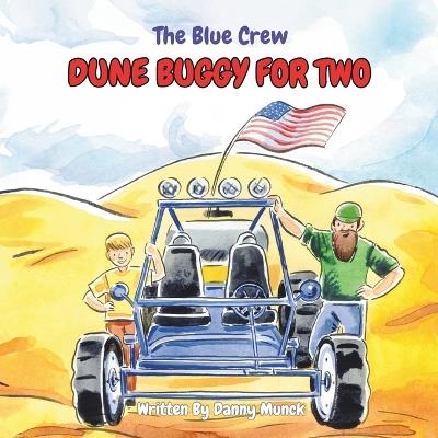 Dune Buggy For Two - Danny L Munck - cover