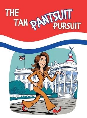 The Tan Pantsuit Pursuit - Punchline Press Company - cover