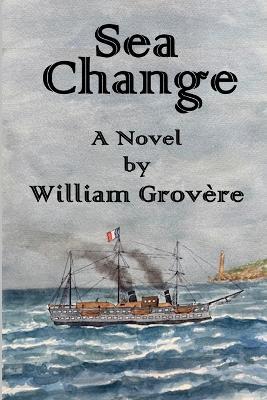 Sea Change - William Grovère - cover