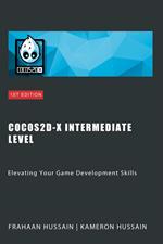 Cocos2d-x Intermediate Level: Elevating Your Game Development Skills