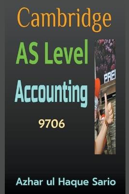 Cambridge AS Level Accounting 9706 - Azhar Ul Haque Sario - cover
