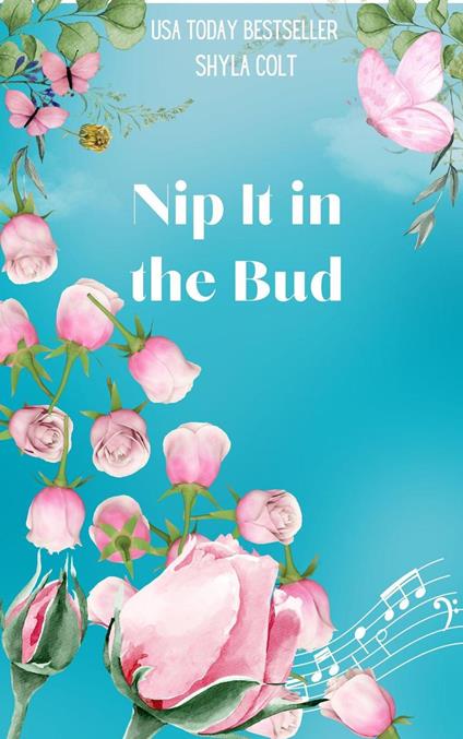 Nip it in the Bud
