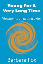 Young For a Very Long Time