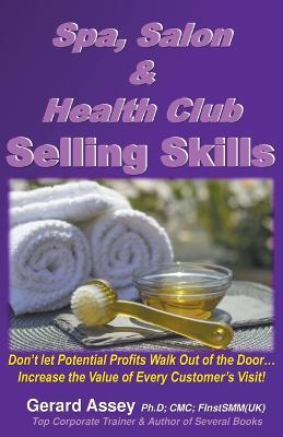 Spa, Salon & Health Club Selling Skills - Gerard Assey - cover