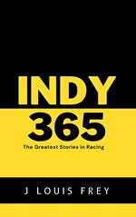 Indy 365-The Greatest Stories in Racing