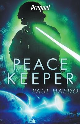 Peacekeeper: Prequel - Paul Haedo - cover