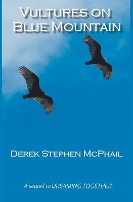 Vultures on Blue Mountain - Derek Stephen McPhail - cover