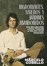 Nigromantes, Fareros Y Jardines Abandonados: Una Introducción a Peter Hammill y Van Der Graaf Generator